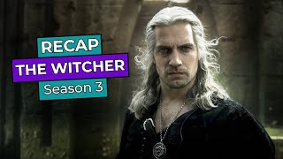 The Witcher Season 3 RECAP [upl. by Nnairet]