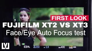 Fujifilm XT2 vs XT3  Faceeye auto focus test [upl. by Ocsinarf]