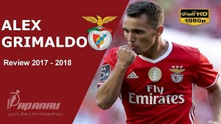 ALEX GRIMALDO • SL BENFICA • Goals Skills amp Assists • 2017  2018 • HD 1080p [upl. by Eeryk]