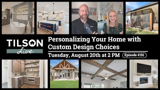 Tilson Live Personalizing Your Home with Custom Design Choices  August 20 2024 [upl. by Mercedes103]