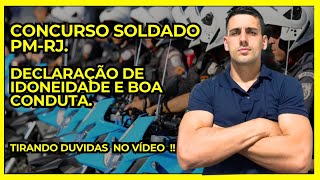 CONCURSO PMRJ DECLARAÇÃO DE IDONEIDADE E BOA CONDUTA [upl. by Finbur925]