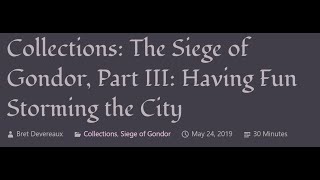 ACOUP  The Siege of Gondor Part III Having Fun Storming the City [upl. by Rodger180]