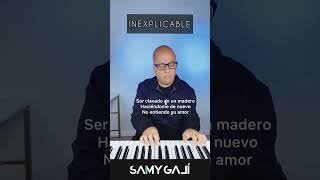 🎹 INEXPLICABLE  Piano amp Voz  Oasis Ministry  Samy Galí [upl. by Tiemroth]