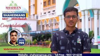 Md Ibrahim Altaf Scores 705 in NEET 2024 Shaheen PU College Toppers Journey [upl. by Odyssey]