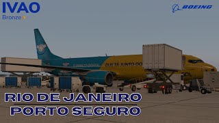 🔴 GaleãoRJ SBGL x Porto SeguroBA SBPS  IVAO BR  B738 Zibo Mod🔴 [upl. by Amalea]