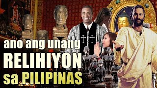 ito Pala Ang Pinaka Unang Relihiyon sa Pilipinas [upl. by Sirah]