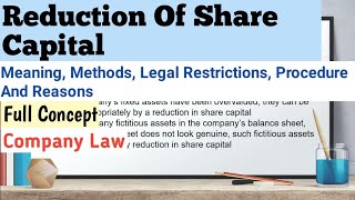 Alteration and reduction of share capital  Reduction of share capital corporate law  Bcom 2nd year [upl. by Lord]