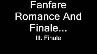 Fanfare Romance And Finale  III Finale  Phillip Sparke [upl. by Roderigo]