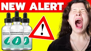 KERASSENTIALS REVIEWS ⚠️🔴✅BEWARE😢🔴✅ Does Kerassentials Oil Work Kerassentials For Toenail Fungus [upl. by Truelove]