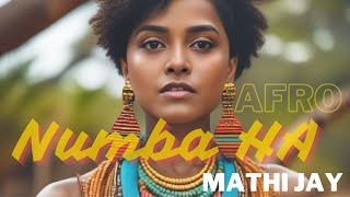 Numba Ha Afro House Remix  Yohani Mathi Jay [upl. by Leonard736]