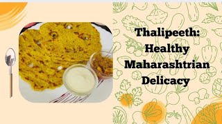 Healthy Thalipeeth Recipe Quick and Easy Breakfast Recipe  Maharashtrian Thalipeeth [upl. by Eneryc]