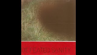 Defeated Sanity  Untitled [upl. by Eshman]