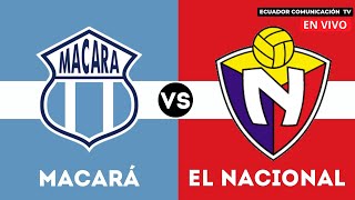 MACARÁ VS EL NACIONAL  EN VIVO LIGA PRO 2024  FORMATO RADIO [upl. by Polito7]