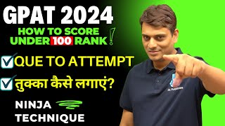 GPAT 2024  How many Que to Attempt in Each Section  How to get Under 100 Rank  Tukka Technique [upl. by Nelyk]