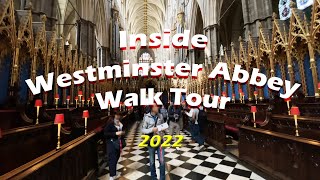 Inside Walking Tour of Westminster Abbey 2022 [upl. by Noeruat]