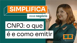 Como abrir um CNPJ o que é e como emitir o seu [upl. by Gaby]