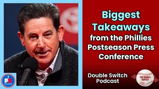 Biggest Takeaways from the Phillies Postseason Press Conference  Double Switch Podcast [upl. by Ardnuassac315]