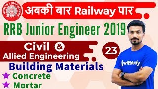 900 AM  RRB JE 2019  Civil Engg by Sandeep Sir  Building Materials Concrete amp Mortar [upl. by Alakam]