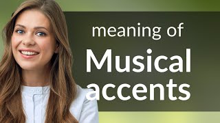 Understanding Musical Accents in English [upl. by Philbo]