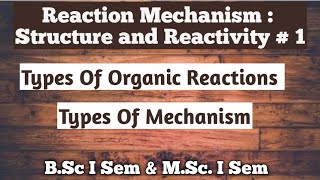 Reaction Mechanism Types Of Mechanism Types Of Organic Reactions NOBLECHEMISTRY [upl. by Howlan493]