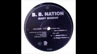 BB Nation  Easy Woman Extended Nation Mix [upl. by Yrotciv]