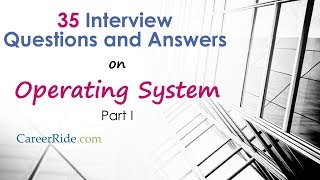 Operating System Interview Questions and Answers  Part I [upl. by Letsirk]