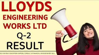 LLOYDS ENGINEERING Q2 RESULT lloydsengineering lloydssteelsharelatestnews suzlonenergynews bcg [upl. by Ebenezer]