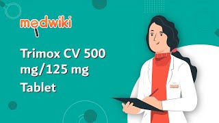 Trimox CV 500 mg125 mg Tablet  Uses Benefits and Side Effects [upl. by Catlaina706]