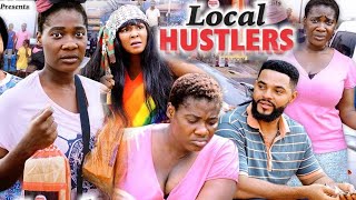 LOCAL HUSTLERS FULL MOVIE  MERCY JOHNSON FLASHBOY 2024 LATEST TRENDING MOVIE [upl. by Valda]