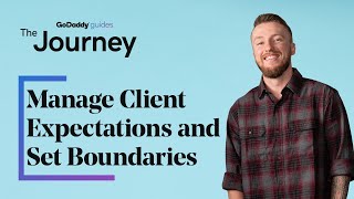 How to Manage Client Expectations and Set Boundaries  The Journey [upl. by Oicnevuj]