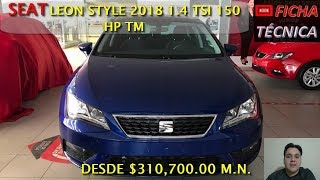 SEAT LEON STYLE 2018 FICHA TECNICA [upl. by Haroppiz]