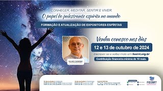 Encontro de Formação e Atualização de Expositores Espíritas  Dia 01  Tarde [upl. by Eedrahc32]