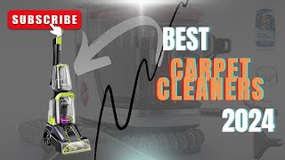 BEST CARPET CLEANER 2024 [upl. by Alleunamme]