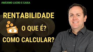 RENTABILIDADE  VOCÊ REALMENTE SABE O QUE É RENTABILIDADE E COMO CALCULAR  LEONARDO HOFFMAM [upl. by Yauq967]