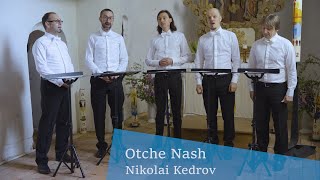 Отче наш  Otche nash Nikolai Kedrov [upl. by Bartlet866]