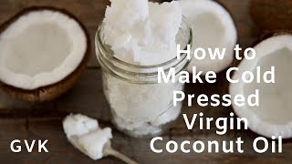 How to Make Cold Pressed Virgin Coconut Oil in North America [upl. by Llertnov254]