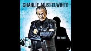 Charlie Musselwhite  Just You Just Blues [upl. by Ardeid]