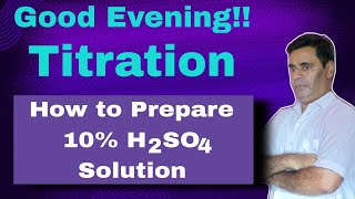 How to Prepare 10 H2SO4 solution 54  Titration [upl. by Inalan]