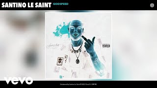 Santino Le Saint  Godspeed Slowed  Reverb Official Audio [upl. by Assi994]