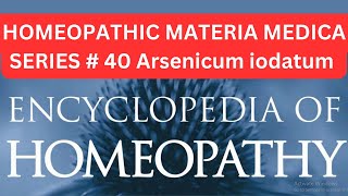 Arsenicum iodatum Homeopathic Medicine  Arsenicum iodatum Materia Medica  Ars iod Uses in Hindi [upl. by Dlorrej]