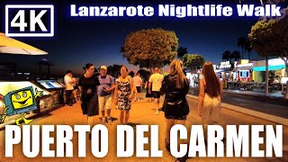 Puerto del Carmen Nightlife Walk Lanzarote 4K [upl. by Ala]