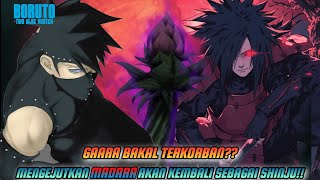 MENGEJUTKAN MADARA AKAN KEMBALI SEBAGAI SHINJU GAARA BAKAL TERKORBAN [upl. by Kinchen]