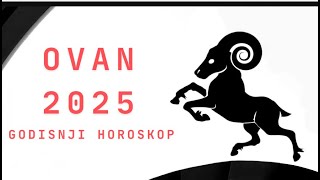 OVAN 2025 HOROSKOP PO SFERAMA ZIVOTA [upl. by Adnolahs]