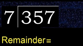 Divide 357 by 7  remainder  Division with 1 Digit Divisors  How to do [upl. by Moffat]