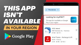 How to Fix quotThis app isnt available on Google Play in your regionquot [upl. by Alikahs725]