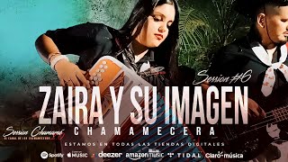 ZAIRA Y SU IMAGEN CHAMAMECERA SESSION 6 sessionchamame [upl. by Norabel]