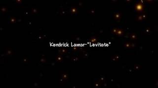 KENDRICK LAMAR  LEVITATE LYRICS OFFICIAL [upl. by Huntington]