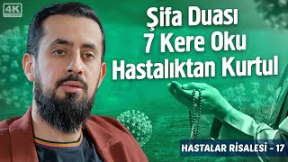 Şifa Duası 7 Kere Oku Hastalıktan Kurtul  Hastalar Risalesi 17  Kulunç Mehmedyildiz [upl. by Jarlath]