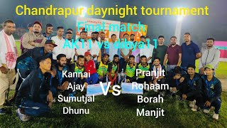 big final match between AK11 vs Dibya11 kannai on 🔥 chandrapur daynight tournament assamcricket [upl. by Eniarol28]