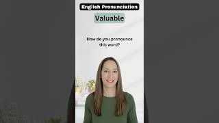 How to say valuable correctly [upl. by Constantina]